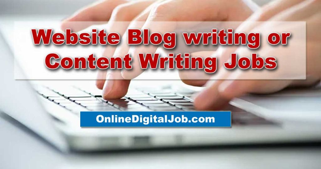 Website Blog writing or Content Writing Jobs
